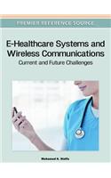 E-Healthcare Systems and Wireless Communications
