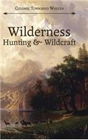 Wilderness Hunting and Wildcraft