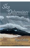 Sky Determines