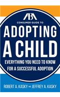 The Aba Consumer Guide to Adopting a Child