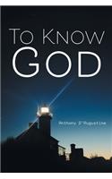 To Know God