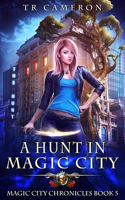 Hunt in Magic City