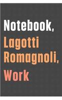 Notebook, Lagotti Romagnoli, Work: For Lagotti Romagnoli Dog Fans