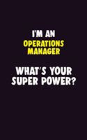 I'M An Operations Manager, What's Your Super Power?