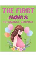 The First Mom's Pregnancy Journal