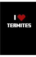 I heart Termites