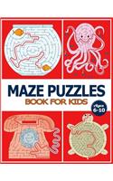 Maze Puzzles Book for Kids Ages 6-10: The Brain Game Mazes Puzzle Activity workbook for Kids with Solution Page.