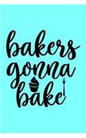 Bakers Gonna Bake