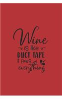 Wine is Like Duct Tape - It Fixes Everything