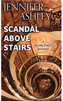 Scandal Above Stairs