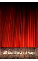 All The World's A Stage