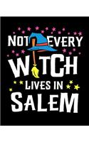 Not Every Witch Lives in Salem