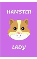 Hamster Lady: Lined Notebook Journal - For Hamster Lovers Animal Enthusiasts - Novelty Themed Gifts - Purple Cover