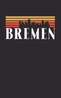 Bremen Skyline: KALENDER 2020/2021 mit Monatsplaner/Wochenansicht mit Notizen und Aufgaben Feld! Für Neujahresvorsätze, Familen, Mütter, Reisenden Traveler A5 (6x9 
