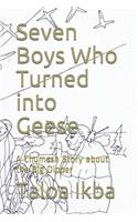 Seven Boys Who Turned into Geese: A Chumash Story about the Big Dipper