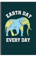 Earth Day: Cool Animated Elefant Design For Earth Lover Sayings Blank Journal Gift (6"x9") Lined Notebook to write in