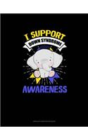 I Support Down Syndrome Awareness