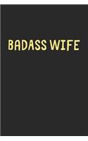 BadAss Wife: Lined Journal, 120 Pages, 6 x 9, Funny Wife Gift Idea, Black Matte Finish (BadAss Wife Journal)