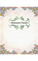 Medication Tracker: Undated Personal Medication Checklist Organizer. Track Medicine, Dosage and Frequency. Journal Notebook With Space For Recording Your Symptoms or Re