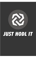 Just Hodl It Bytom Btm Notebook: Lined Journal, 120 Pages, 6 x 9, Affordable Cryptocurrency, Blockchain Crypto Gift Journal Matte Finish