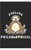 Feeling Philoslothical: Funny Cool Comic Philosophy Journal - Notebook - Workbook - Diary - Planner - 6x9 - 120 College Ruled Lined Paper Pages - Cute Unique Gift For Philo