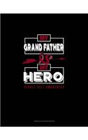 My Grand Father is My Hero - Sickle Cell Awareness
