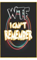 WTF I Can't Remember