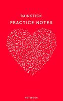 Rainstick Practice Notes: Red Heart Shaped Musical Notes Dancing Notebook for Serious Dance Lovers - 6"x9" 100 Pages Journal