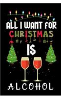 All I Want For Christmas Is Alcohol