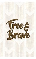 Free & Brave