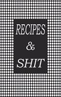 Recipes and shit Notebook
