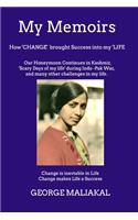 My Memoirs - How 'Change' brought 'Success' into my 'Life'.