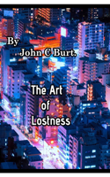 The Art of Lostness.