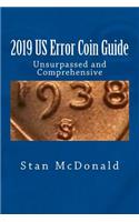 2019 US Error Coin Guide: Unsupassed and Comprehensive