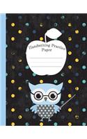 Handwriting Practice Paper: Cute Blue Owl Blank Lined Composition Notebook - Primary Ruled with Dotted Mid Line, Extra Large 8,5x11 inches, 50 Sheets/100 Pages ( Letter Size ) 