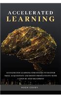 Accelerated Learning