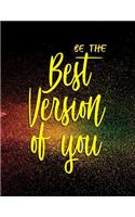 Be the Best Version of You: Weekly Planner 2019 - Weekly Views with To-Do Lists, Funny Holidays & Inspirational Quotes - 2019 Organizer with Vision Board, Notes and Much More -(2019 Planners)
