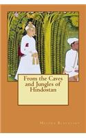 From the Caves and Jungles of Hindostan