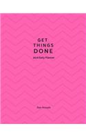 2019 Daily Planner; Get Things Done