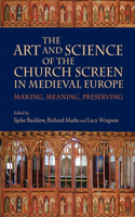 Art and Science of the Church Screen in Medieval Europe