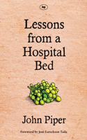 Lessons from a Hospital Bed: A Spiritual Tonic For Anyone Facing Illness And Recovery