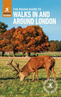 The Rough Guide to Walks in & around London (Travel Guide with Free eBook): (Rough Guides Main Series)
