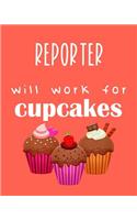 Reporter - Will Work for Cupcakes: Calendar 2019, Monthly & Weekly Planner Jan. - Dec. 2019