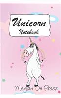 Unicorn Notebook: Unicorns and Rainbow Fantasy Cute Unicorn Notebook: 150+ Pages of 6x9(49 Megan Du Preez Signature Collection)
