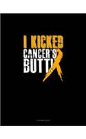 I Kicked Cancer's Butt!: 3 Column Ledger