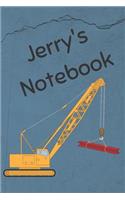 Jerry's Notebook: Construction Equipment Crane Cover 6x9 100 Pages Personalized Journal Drawing Notebook