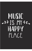 Music Is My Happy Place