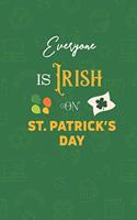 Everyone Is Irish on St. Patrick's Day