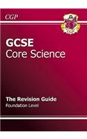 GCSE Core Science Revision Guide - Foundation (with online edition)
