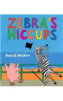 Zebra's Hiccups